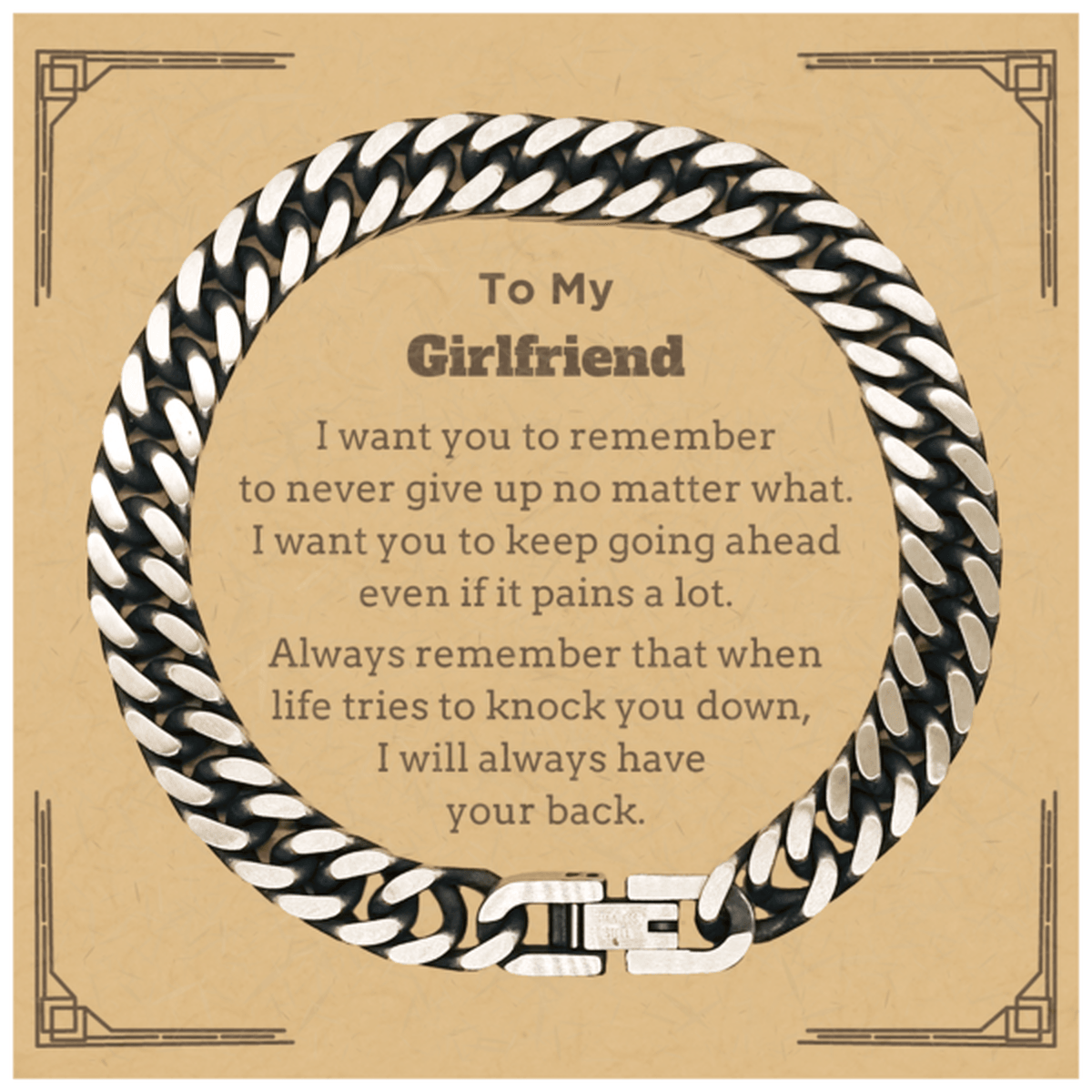 To My Girlfriend Gifts, Never give up no matter what, Inspirational Girlfriend Cuban Link Chain Bracelet, Encouragement Birthday Christmas Unique Gifts For Girlfriend - Mallard Moon Gift Shop