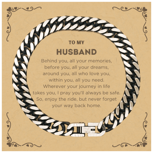To My Husband Gifts, Inspirational Husband Cuban Link Chain Bracelet, Sentimental Birthday Christmas Unique Gifts For Husband Behind you, all your memories, before you, all your dreams, around you, all who love you, within you, all you need - Mallard Moon Gift Shop