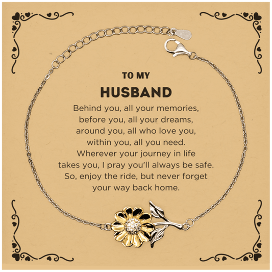 To My Husband Gifts, Inspirational Husband Sunflower Bracelet, Sentimental Birthday Christmas Unique Gifts For Husband Behind you, all your memories, before you, all your dreams, around you, all who love you, within you, all you need - Mallard Moon Gift Shop