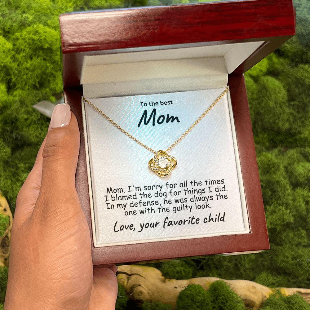 To My Mom - Sorry I Blamed the Dog - Love Knot Necklace - Mallard Moon Gift Shop