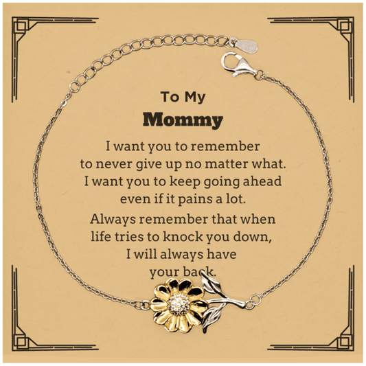 To My Mommy Gifts, Never give up no matter what, Inspirational Mommy Sunflower Bracelet, Encouragement Birthday Christmas Unique Gifts For Mommy - Mallard Moon Gift Shop