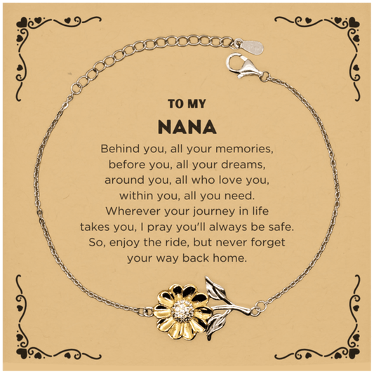 To My Nana Gifts, Inspirational Nana Sunflower Bracelet, Sentimental Birthday Christmas Unique Gifts For Nana Behind you, all your memories, before you, all your dreams, around you, all who love you, within you, all you need - Mallard Moon Gift Shop
