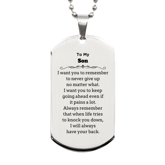 To My Son Gifts, Never give up no matter what, Inspirational Son Silver Dog Tag, Encouragement Birthday Christmas Unique Gifts For Son - Mallard Moon Gift Shop