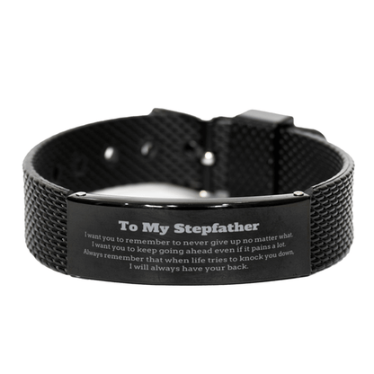 To My Stepfather Gifts, Never give up no matter what, Inspirational Stepfather Black Shark Mesh Bracelet, Encouragement Birthday Christmas Unique Gifts For Stepfather - Mallard Moon Gift Shop