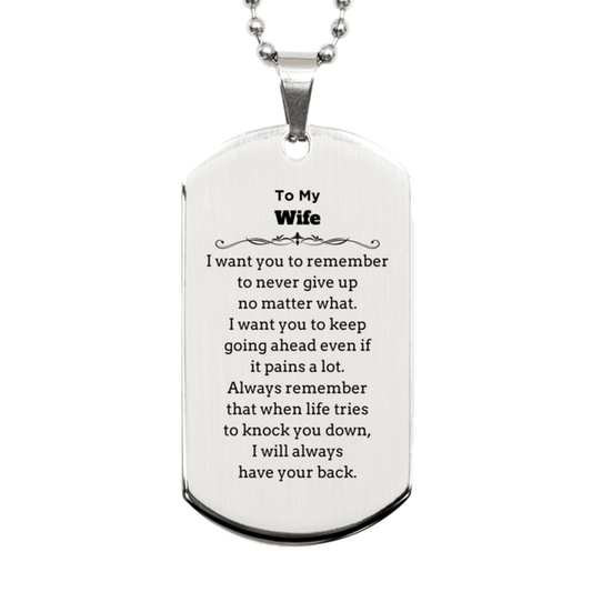To My Wife Gifts, Never give up no matter what, Inspirational Wife Silver Dog Tag, Encouragement Birthday Christmas Unique Gifts For Wife - Mallard Moon Gift Shop