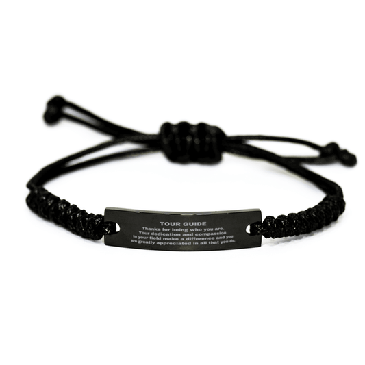 Tour Guide Black Braided Leather Rope Engraved Bracelet - Thanks for being who you are - Birthday Christmas Jewelry Gifts Coworkers Colleague Boss - Mallard Moon Gift Shop