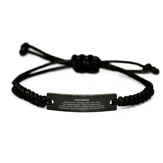 Trainer Black Braided Leather Rope Engraved Bracelet - Thanks for being who you are - Birthday Christmas Jewelry Gifts Coworkers Colleague Boss - Mallard Moon Gift Shop