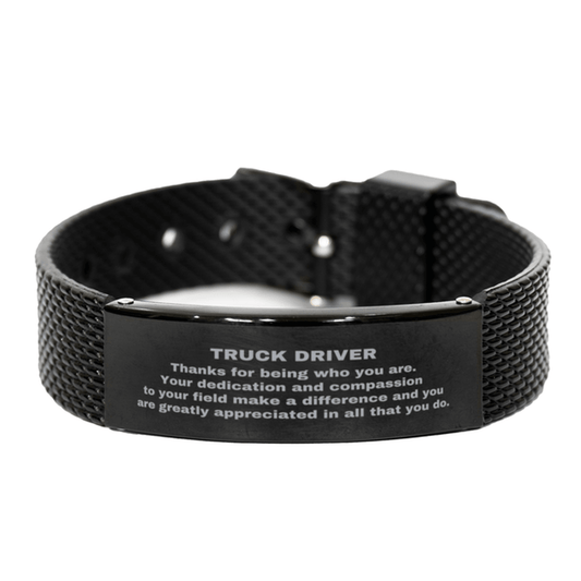 Truck Driver Black Shark Mesh Stainless Steel Engraved Bracelet - Thanks for being who you are - Birthday Christmas Jewelry Gifts Coworkers Colleague Boss - Mallard Moon Gift Shop