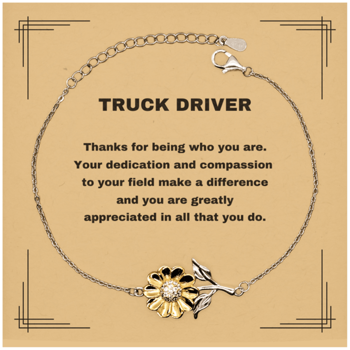 Truck DriverSunflower Bracelet - Thanks for being who you are - Birthday Christmas Jewelry Gifts Coworkers Colleague Boss - Mallard Moon Gift Shop