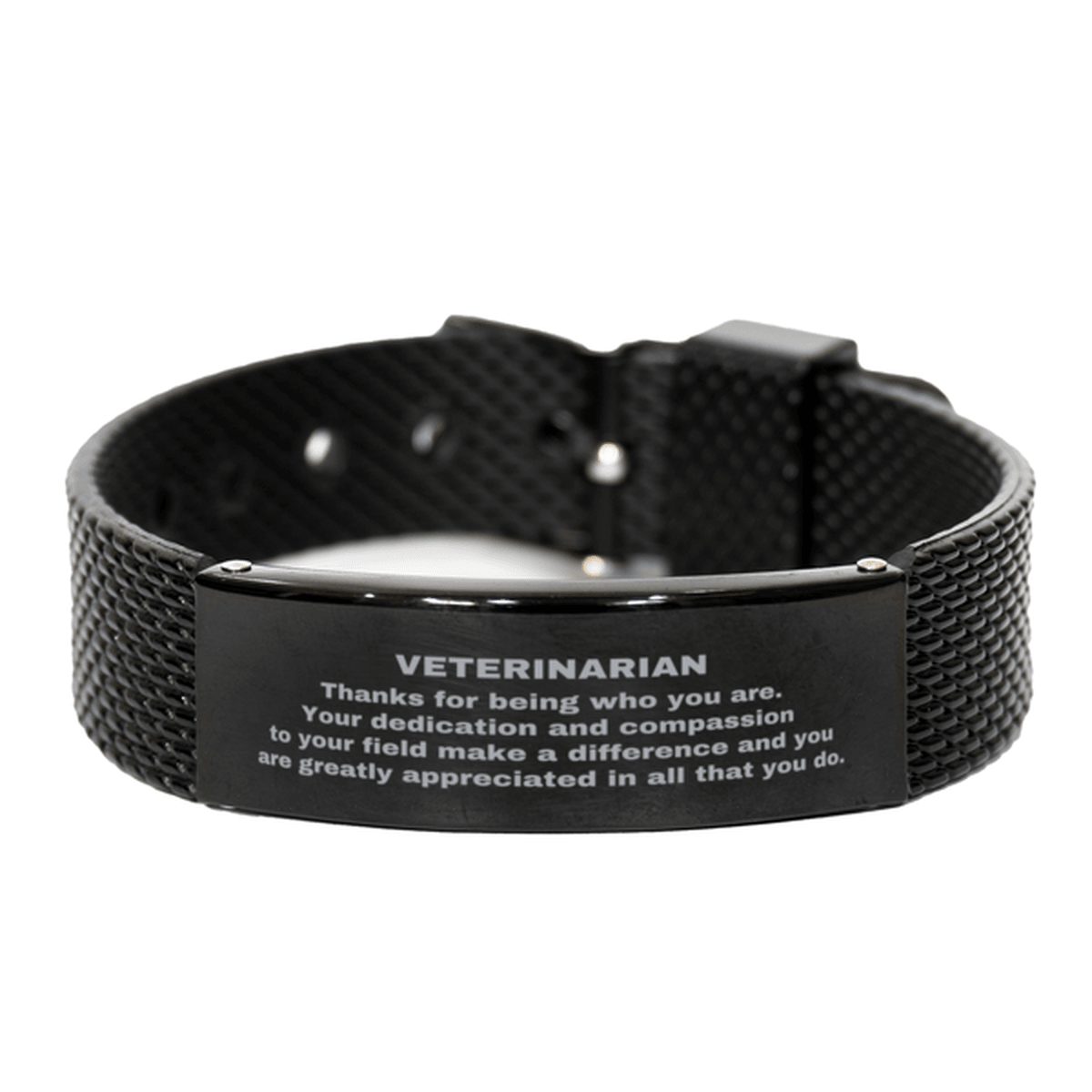 Veterinarian Black Shark Mesh Stainless Steel Engraved Bracelet - Thanks for being who you are - Birthday Christmas Jewelry Gifts Coworkers Colleague Boss - Mallard Moon Gift Shop