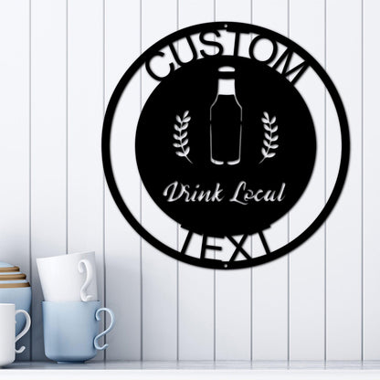 Drink Local Custom Name Indoor Outdoor Steel Wall Sign - Mallard Moon Gift Shop