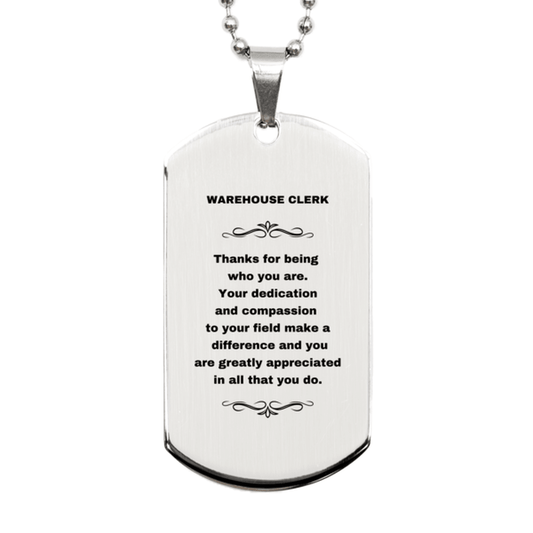 Warehouse Clerk Silver Engraved Dog Tag Necklace - Thanks for being who you are - Birthday Christmas Jewelry Gifts Coworkers Colleague Boss - Mallard Moon Gift Shop