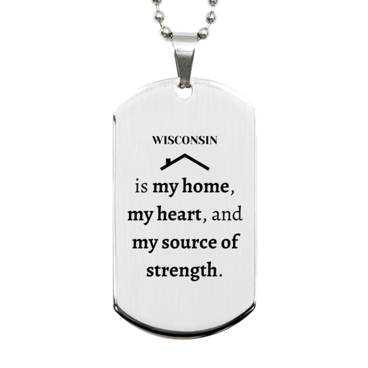 Wisconsin is my home Gifts, Lovely Wisconsin Birthday Christmas Silver Dog Tag For People from Wisconsin, Men, Women, Friends - Mallard Moon Gift Shop