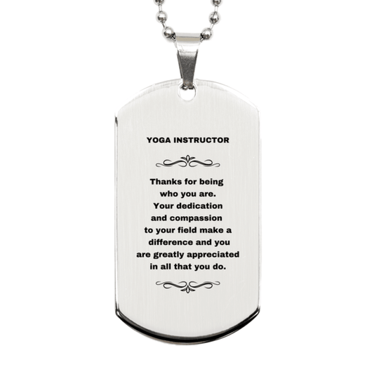 Yoga Instructor Silver Engraved Dog Tag Necklace - Thanks for being who you are - Birthday Christmas Jewelry Gifts Coworkers Colleague Boss - Mallard Moon Gift Shop